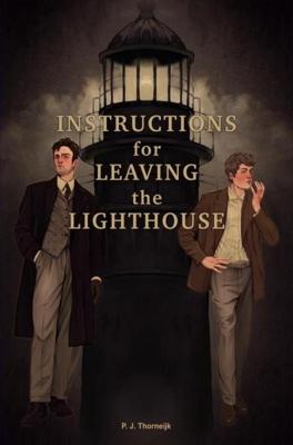 Instructions for Leaving the Lighthouse - P.J. Thorneijk - ebook