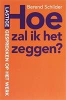 Hoe zal ik het zeggen? - Berend Schilder - ebook - thumbnail