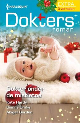 Dokter onder de mistletoe - Kate Hardy, Dianne Drake, Abigail Gordon - ebook
