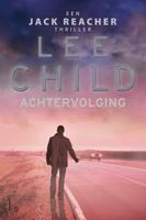 Achtervolging - Lee Child - eBook (9789024558773) - thumbnail