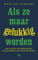 Als ze maar gelukkig worden - Marilse Eerkens - ebook - thumbnail