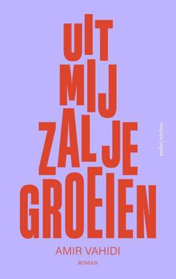 Uit mij zal je groeien - Amir Vahidi - ebook