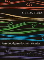 Aan doodgaan dachten we niet - Gerda Blees - ebook - thumbnail