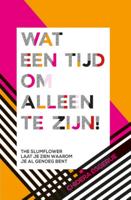 Wat een tijd om alleen te zijn! - Chidera Eggerue - Hardcover (9789045324364) - thumbnail