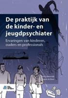 De praktijk van de kinder- en jeugdpsychiater (Paperback) - thumbnail