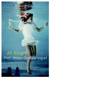 Het moordenaarsspel - Ali Knight - eBook (9789041420206) - thumbnail