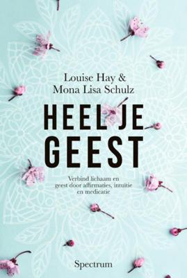 Louise Hay Heel je geest Louise Hay Heel je geest