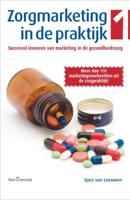 Zorgmarketing in de praktijk (Paperback) - thumbnail