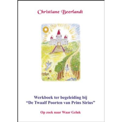 Werkboek ter begeleiding bij 'De Twaalf Poorten van Prins Sirius' (Paperback)