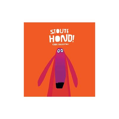 Stoute hond! (Hardback) Stoute hond! (Hardback)