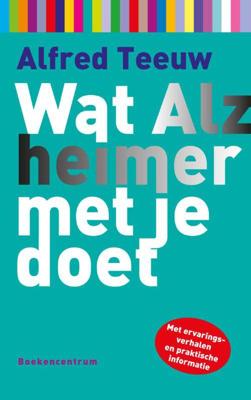 Wat alzheimer met je doet - Alfred Teeuw - eBook (9789023979012)
