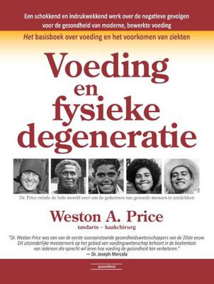 Voeding en fysieke degeneratie (Hardback)