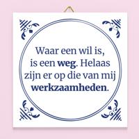 Tegeltje Waar een wil is, is een weg - thumbnail