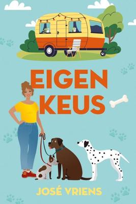 Eigen keus - José Vriens - ebook