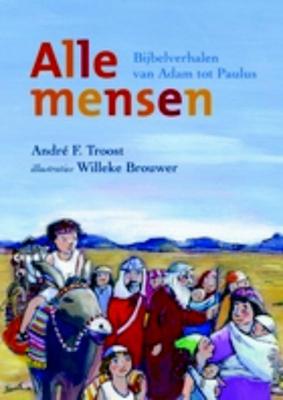 Troost-alle mensen - André F. Troost - Hardcover (9789023922117)