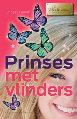Prinses met vlinders - Lindsey Leavitt - eBook (9789047520740) Prinses met vlinders - Lindsey Leavitt - eBook (9789047520740)