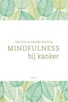 Mindfulness bij kanker - Ida Linse, Marijke Bruining - ebook - thumbnail