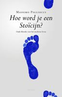 Hoe word je een stoïcijn? - Massimo Pigliucci - ebook - thumbnail