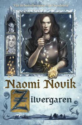 Zilvergaren - Naomi Novik - Hardcover (9789024581573)