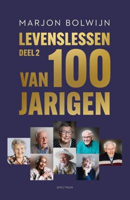 Levenslessen van 100-jarigen - 2 - Marjon Bolwijn - ebook