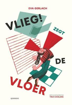 Vlieg! zegt de vloer Vlieg! zegt de vloer