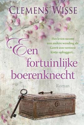 Een fortuinlijke boerenknecht - Clemens Wisse - eBook (9789020536157) Een fortuinlijke boerenknecht - Clemens Wisse - eBook (9789020536157)