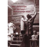 Het christelijke uit het hout tevoorschijn slaan... (Hardback) - thumbnail