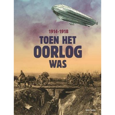 Toen het oorlog was 1914-1918 (Hardback)