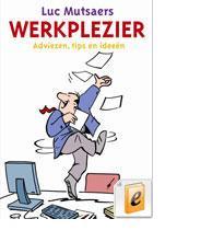 Werkplezier - Luc Mutsaers - eBook (9789058715159)