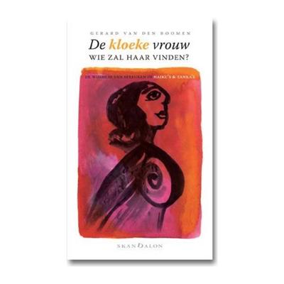 De kloeke vrouw, wie zal haar vinden? (Paperback)