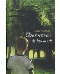 De roep van de koekoek - Louise Anjou - ebook