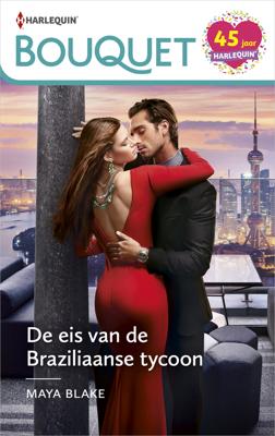 De eis van de Braziliaanse tycoon - Maya Blake - ebook