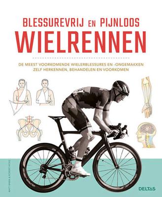 Blessurevrij en pijnloos wielrennen (Paperback)