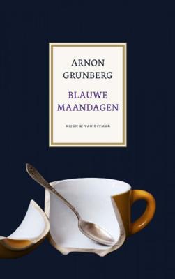 Arnon Grunberg Blauwe maandagen Arnon Grunberg Blauwe maandagen