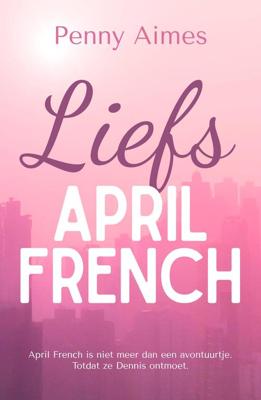 Liefs, April French - Penny Aimes - ebook