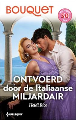 Ontvoerd door de Italiaanse miljardair - Heidi Rice - ebook