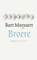 Broere - Bart Moeyaert - Hardcover (9789021407524) - thumbnail