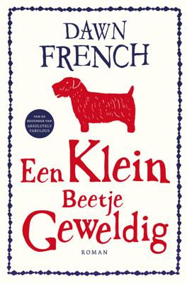 Een klein beetje geweldig - Dawn French - ebook