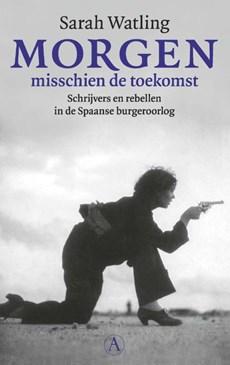 Morgen misschien de toekomst (Paperback)