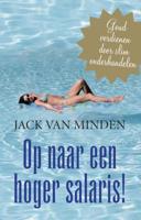 Op naar een hoger salaris! - Jack J.R. van Minden - ebook - thumbnail