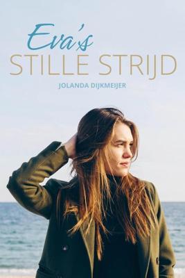 Eva's stille strijd - Jolanda Dijkmeijer - ebook
