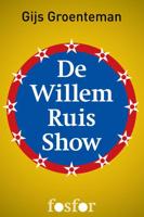 De Willem Ruis show - Gijs Groenteman - ebook - thumbnail