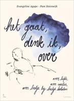 Het gaat, denk ik, over - Evangeline Agape - ebook - thumbnail