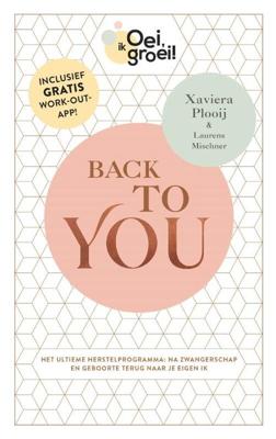 Back To You - Laurens Mischner, Xaviera Plooij - Hardcover (9789059560000)