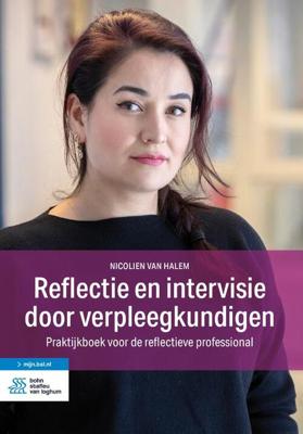 Reflectie en intervisie door verpleegkundigen (Paperback) Reflectie en intervisie door verpleegkundigen (Paperback)