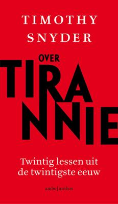 Over tirannie - Timothy Snyder - eBook (9789026340062) Over tirannie - Timothy Snyder - eBook (9789026340062)