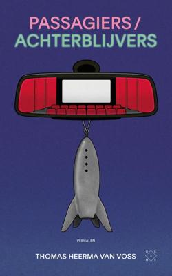 Passagiers/achterblijvers - Thomas Heerma van Voss - ebook