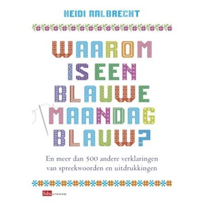 Waarom is een blauwe maandag blauw? (Paperback)