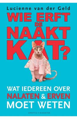 Wie erft de naaktkat? - Lucienne van der Geld - ebook