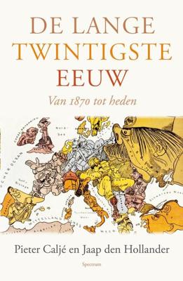 Lange twintigste eeuw - Pieter Caljé, Jaap den Hollander - ebook